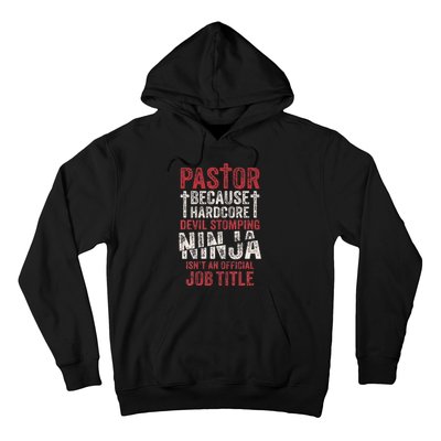 Pastor Because Devil Stomping Ninja IsnT Job Title Hoodie