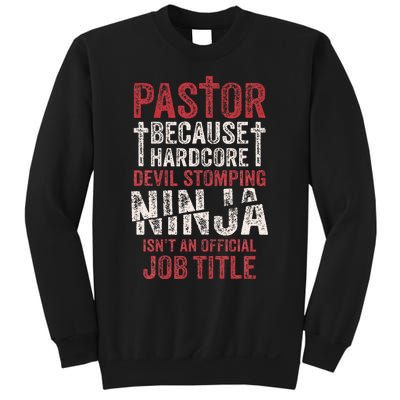 Pastor Because Devil Stomping Ninja IsnT Job Title Sweatshirt