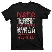 Pastor Because Devil Stomping Ninja IsnT Job Title T-Shirt