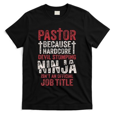 Pastor Because Devil Stomping Ninja IsnT Job Title T-Shirt