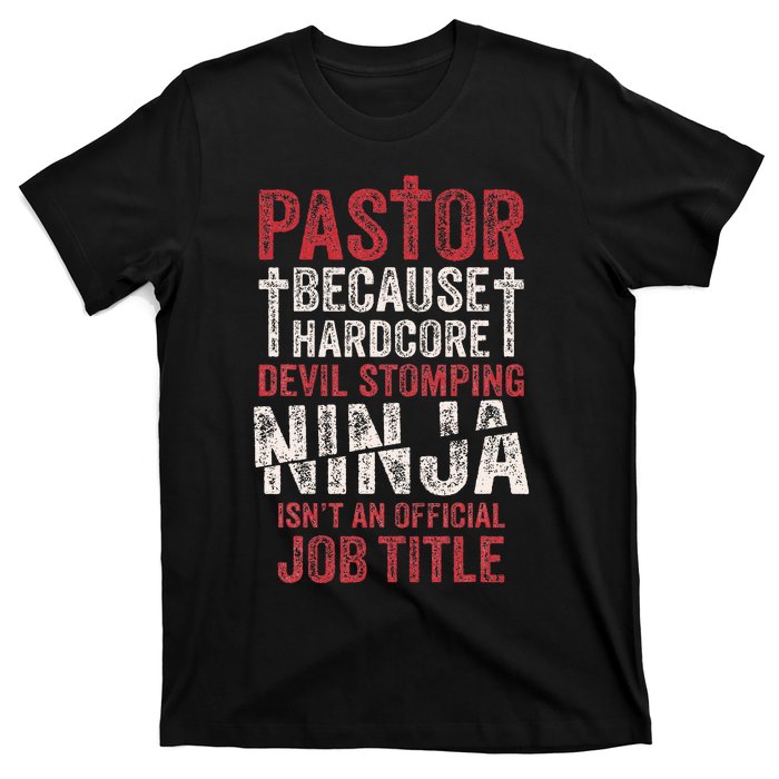 Pastor Because Devil Stomping Ninja IsnT Job Title T-Shirt