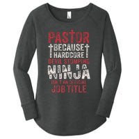 Pastor Because Devil Stomping Ninja IsnT Job Title Women's Perfect Tri Tunic Long Sleeve Shirt