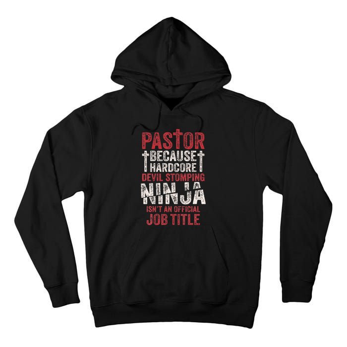 Pastor Because Devil Stomping Ninja IsnT Job Title Tall Hoodie