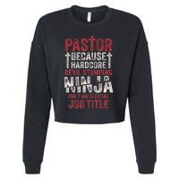 Pastor Because Devil Stomping Ninja IsnT Job Title Cropped Pullover Crew