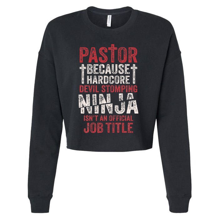 Pastor Because Devil Stomping Ninja IsnT Job Title Cropped Pullover Crew