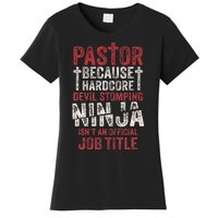 Pastor Because Devil Stomping Ninja IsnT Job Title Women's T-Shirt