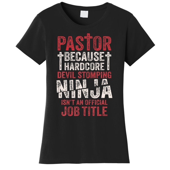 Pastor Because Devil Stomping Ninja IsnT Job Title Women's T-Shirt