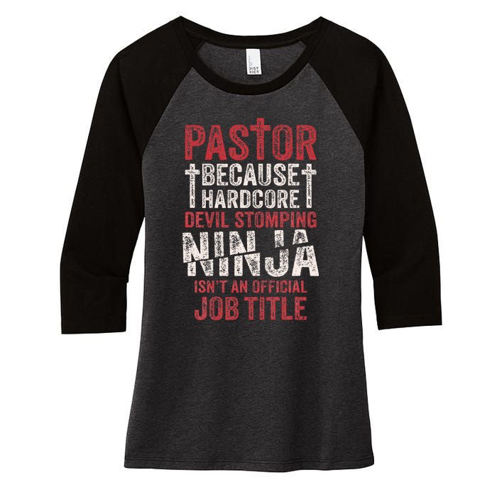 Pastor Because Devil Stomping Ninja IsnT Job Title Women's Tri-Blend 3/4-Sleeve Raglan Shirt