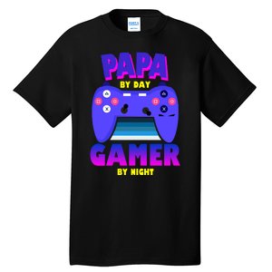 Papa By Day Gamer By Night Tall T-Shirt