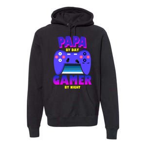 Papa By Day Gamer By Night Premium Hoodie