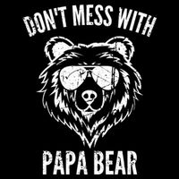 Papa Bear Design Dont Mess With Papa Bear Funny Fathers Day Meaningful Gift Sustainable Bucket Hat