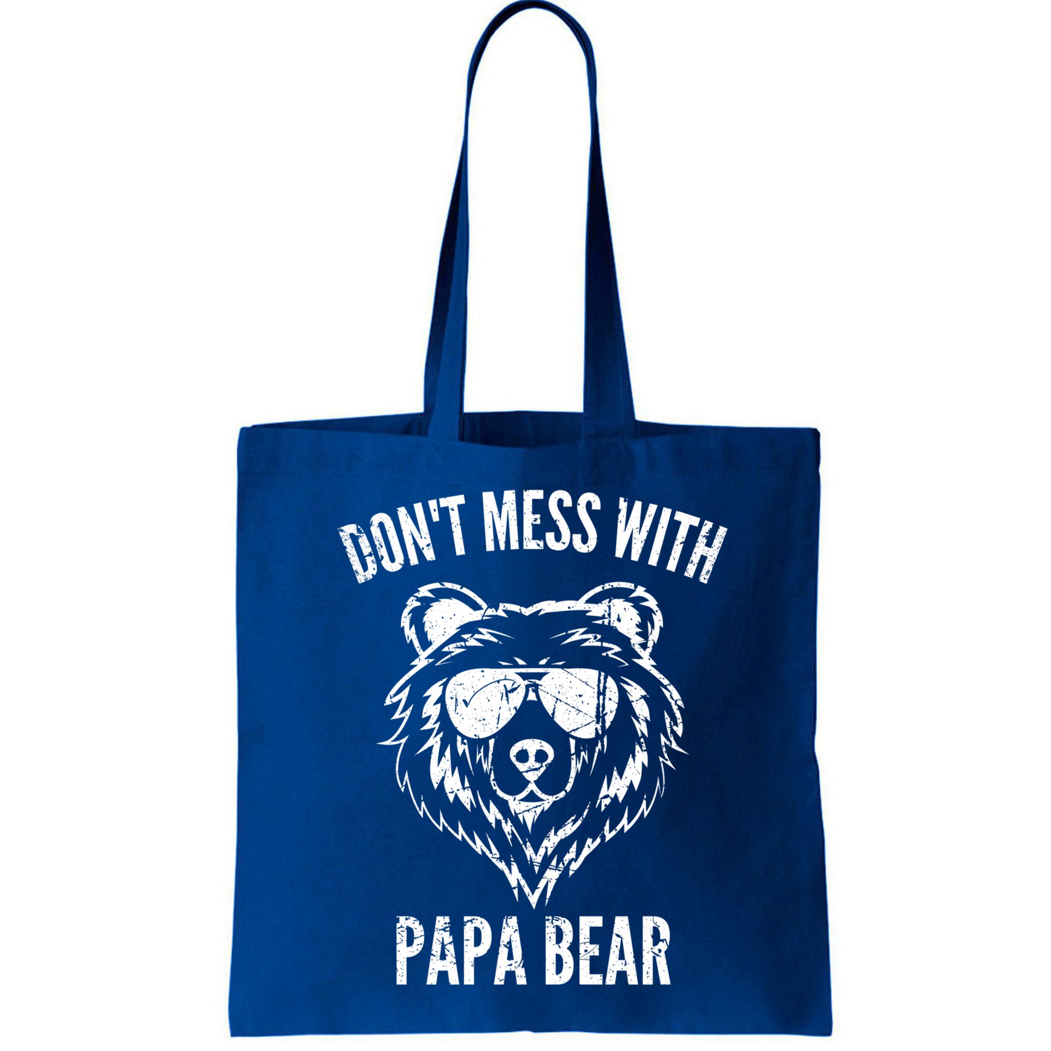 Papa Bear Design Dont Mess With Papa Bear Funny Fathers Day Meaningful Gift Bag