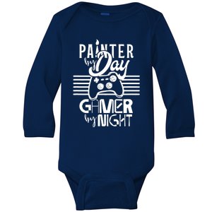 Painter By Day Gamer By Night Job Paint Painting Worker Baby Long Sleeve Bodysuit