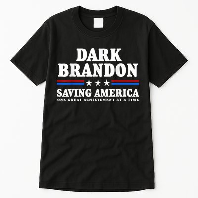 Pro Biden Dark Brandon Saving America Political Tall T-Shirt