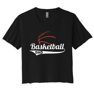 Proud Basketball Dad funny father's day Women's Crop Top Tee