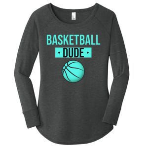 Perfect Basketball Dude Merchandise funny sport Women's Perfect Tri Tunic Long Sleeve Shirt