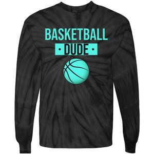 Perfect Basketball Dude Merchandise funny sport Tie-Dye Long Sleeve Shirt