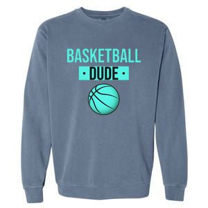 Perfect Basketball Dude Merchandise funny sport Garment-Dyed Sweatshirt