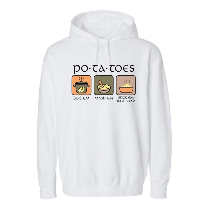 Potatoes Boil Em Stick Em In A Stew Garment-Dyed Fleece Hoodie