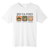 Potatoes Boil Em Stick Em In A Stew Tall Fusion ChromaSoft Performance T-Shirt