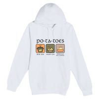 Potatoes Boil Em Stick Em In A Stew Premium Pullover Hoodie