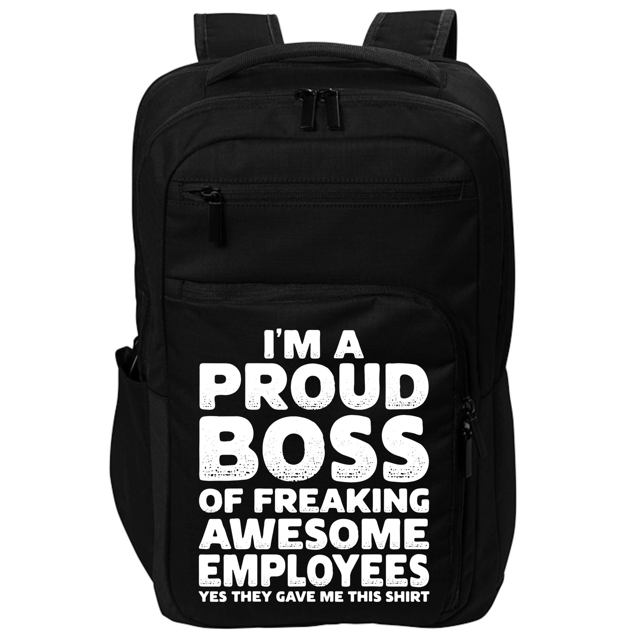 Proud Boss Employee Office Boss Day Funny Boss Impact Tech Backpack