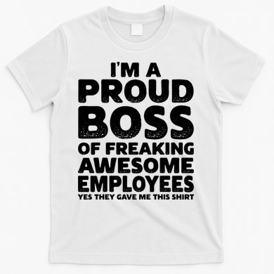 Proud Boss Employee Office Boss Day Funny Boss T-Shirt