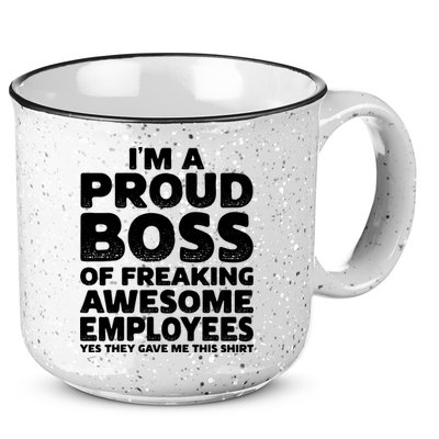 Proud Boss Employee Office Boss Day Funny Boss 15oz Campfire Ceramic Mug