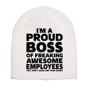 Proud Boss Employee Office Boss Day Funny Boss Short Acrylic Beanie