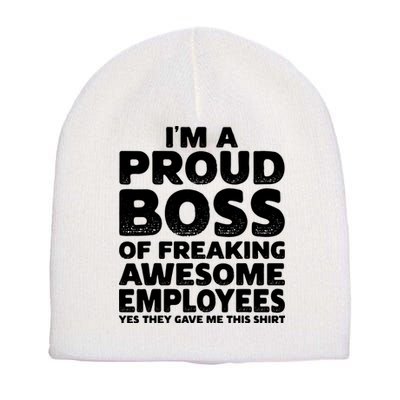Proud Boss Employee Office Boss Day Funny Boss Short Acrylic Beanie