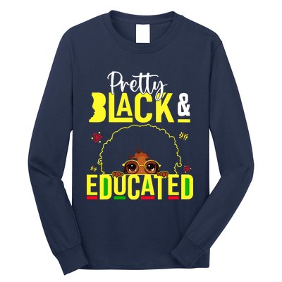 Pretty Black & Educated African American Black History Long Sleeve Shirt