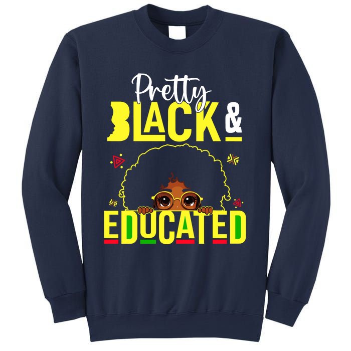 Pretty Black & Educated African American Black History Sweatshirt