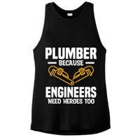 Plumber Because Engineers Need Heroes Too Plumbing Plumbers Ladies PosiCharge Tri-Blend Wicking Tank