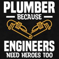 Plumber Because Engineers Need Heroes Too Plumbing Plumbers Ladies PosiCharge Tri-Blend Wicking Tank