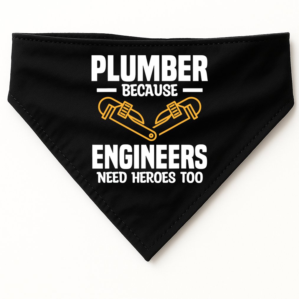 Plumber Because Engineers Need Heroes Too Plumbing Plumbers USA-Made Doggie Bandana