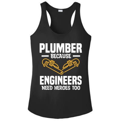 Plumber Because Engineers Need Heroes Too Plumbing Plumbers Ladies PosiCharge Competitor Racerback Tank