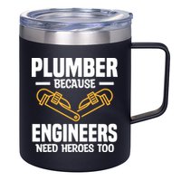 Plumber Because Engineers Need Heroes Too Plumbing Plumbers 12oz Stainless Steel Coffee Mug