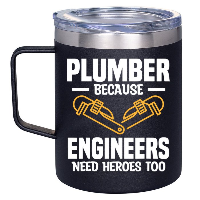 Plumber Because Engineers Need Heroes Too Plumbing Plumbers 12oz Stainless Steel Coffee Mug