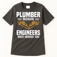 Plumber Because Engineers Need Heroes Too Plumbing Plumbers Tall T-Shirt