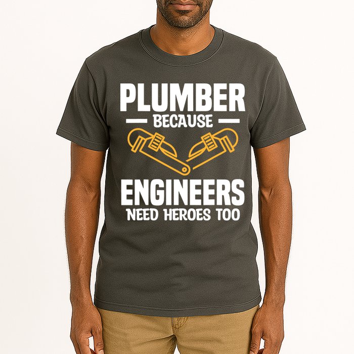 Plumber Because Engineers Need Heroes Too Plumbing Plumbers Tall T-Shirt