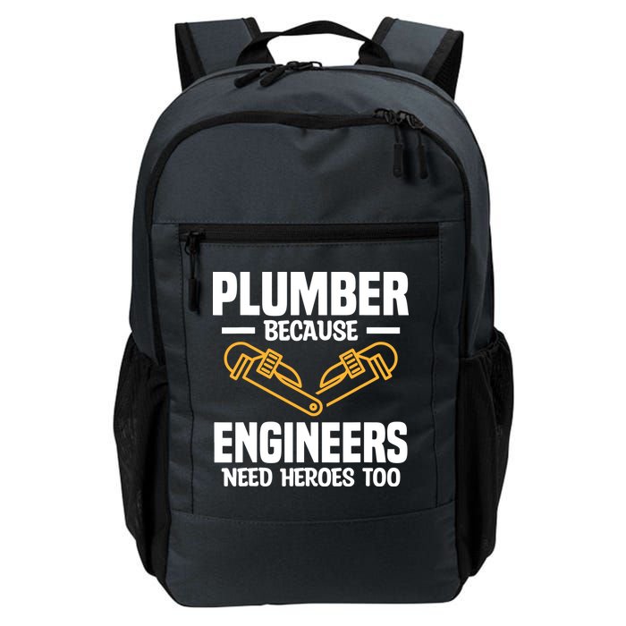 Plumber Because Engineers Need Heroes Too Plumbing Plumbers Backpack