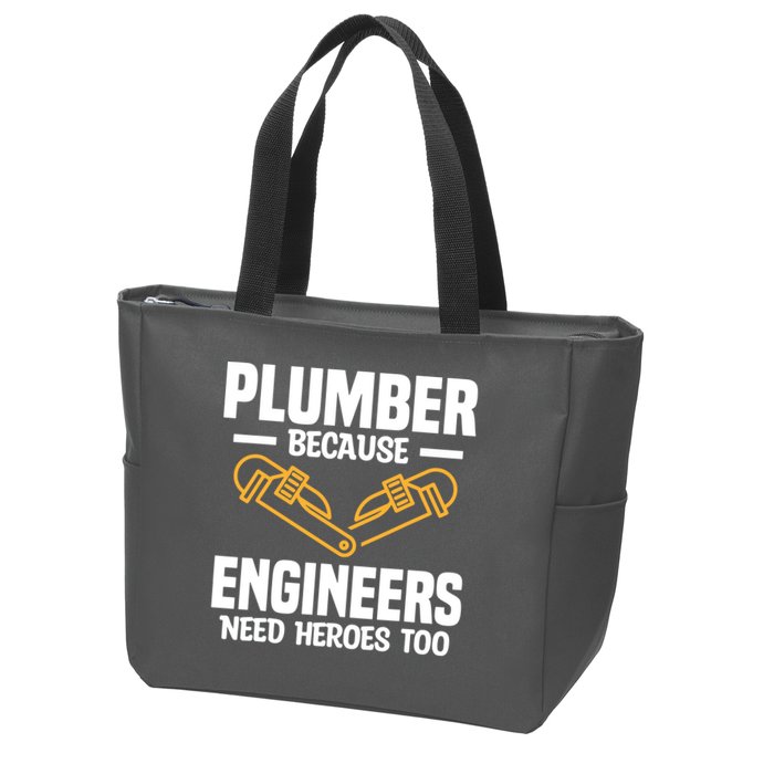 Plumber Because Engineers Need Heroes Too Plumbing Plumbers Zip Tote Bag