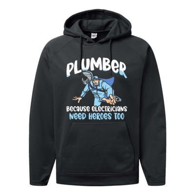 Plumber Because Electricians Need Heroes Too Pipe Plumbing Performance Fleece Hoodie