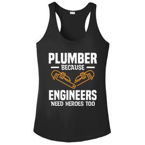 Plumber Because Engineers Need Heroes Too Plumbing Plumbers Ladies PosiCharge Competitor Racerback Tank