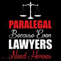 Paralegal Because Even Lawyers Need Heroes Button