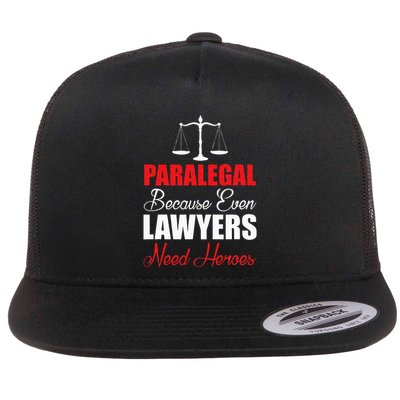 Paralegal Because Even Lawyers Need Heroes Flatbill Hat