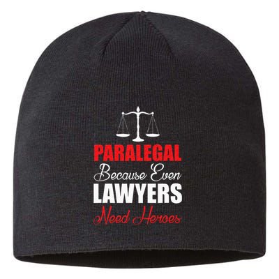 Paralegal Because Even Lawyers Need Heroes Sustainable Beanie