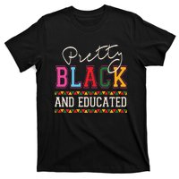 Pretty Black Educated African American History Month Women T-Shirt