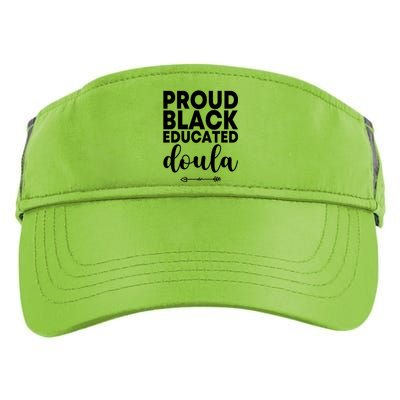 Proud Black Educated Doula Birth Doulas Newborn Labor Coach Gift Adult Drive Performance Visor