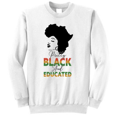 Pretty Black Educated Black History Women African Sweatshirt